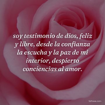 soy testimonio de dios, feliz y libre, desde la confianza la escucha y la paz de mi interior, despierto conciencias al amor.
