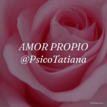 AMOR PROPIO @PsicoTatiana