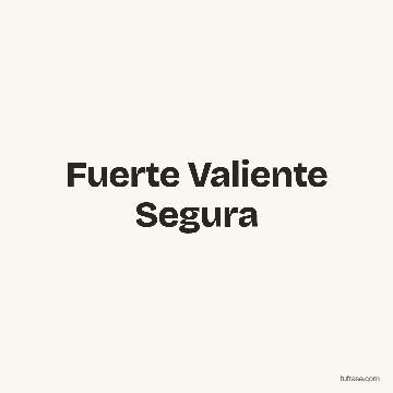 Fuerte Valiente Segura