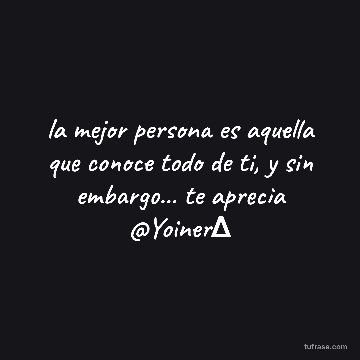 la mejor persona es aquella que conoce todo de ti, y sin embargo... te aprecia @Yoiner∆