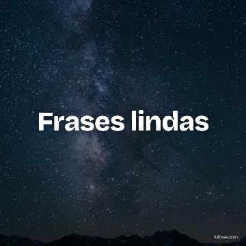 Frases lindas