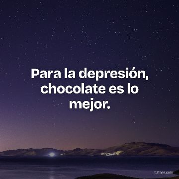Para la depresión, chocolate es lo mejor.