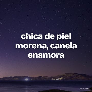 chica de piel morena, canela enamora