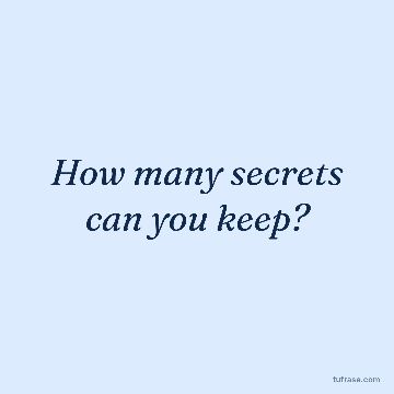How many secrets can you keep?