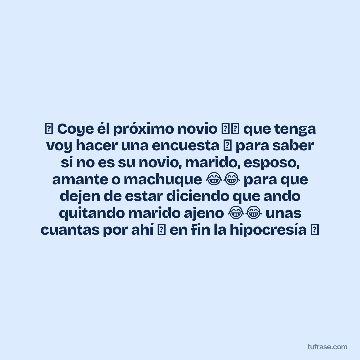 🤔 Coye él próximo novio 🤵🏻 que tenga voy hacer una encuesta 📝 para saber si no es su novio, marido, esposo, amante o machuque 😂😂 para que dejen de estar diciendo que ando quitando marido ajeno 😂😂 unas cuantas por ahí 🤔 en fin la hipocresía 👍