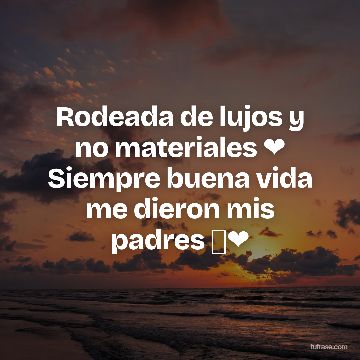 Rodeada de lujos y no materiales ❤ Siempre buena vida me dieron mis padres 🙌❤