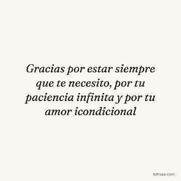 Gracias por estar siempre que te necesito, por tu paciencia infinita y por tu amor icondicional
