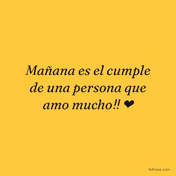 Mañana es el cumple de una persona que amo mucho‼️ ❤️